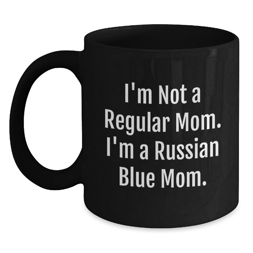 Russian Blue Cat Mom Funny Birthday Unique Gifts from Friends to Family - Unique Black Coffee Mug - Main