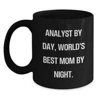 Load image into Gallery viewer, Funny Analyst Gifts from Mom: Black Coffee Mug for Graduation, &#39;Analyst By Day, World&#39;s Best Mom By Night.&#39; Quote, Gifts for Men, Women, Coworkers, Family, Unique Graduation Gifts - Main
