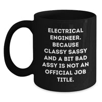 Load image into Gallery viewer, Funny Electrical Engineer Gifts for Men, Black Coffee Mug with Sassy Quote, Perfect Christmas Unique Presents from Friends - Main
