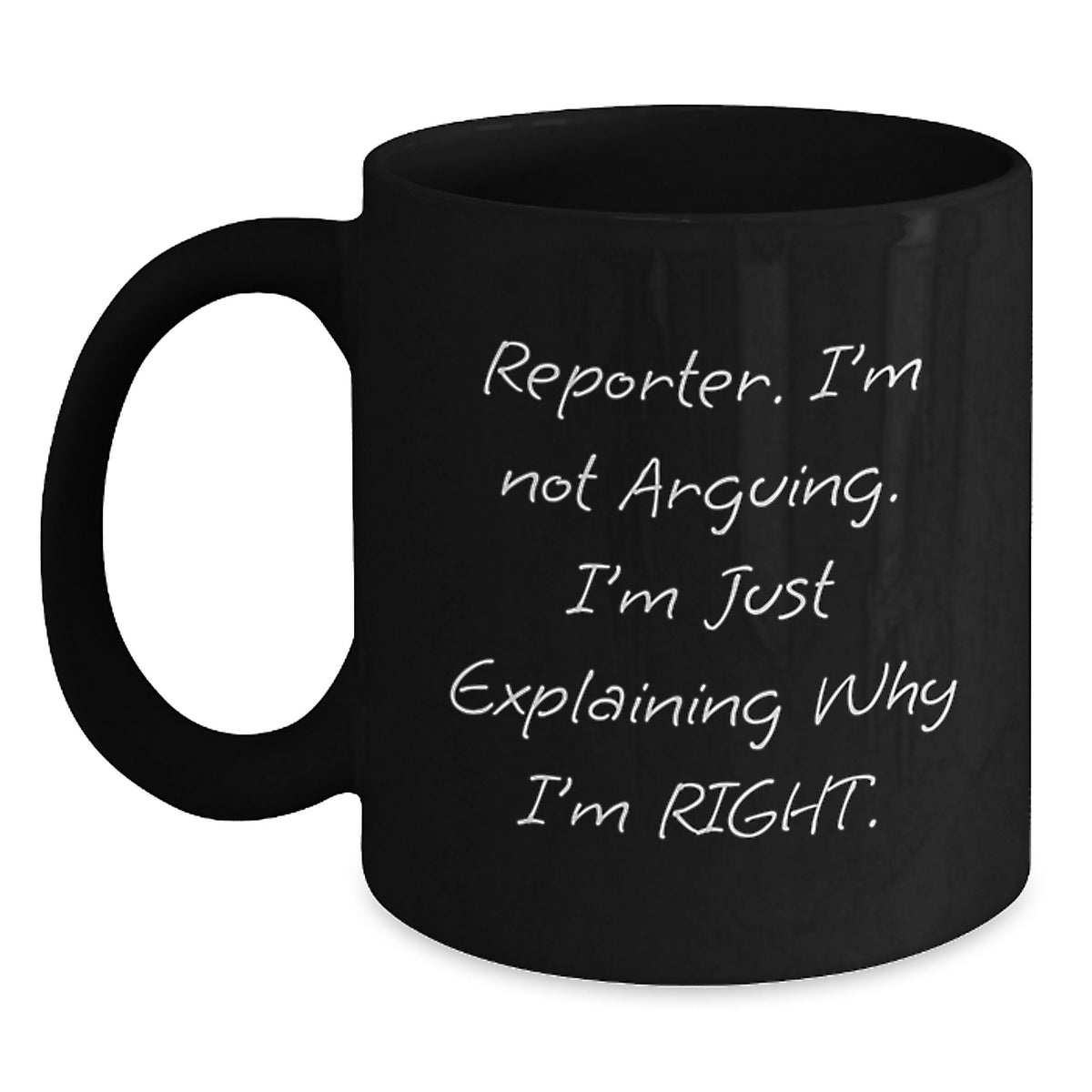 Funny Reporter Christmas Unique Gifts for Friends from a Coffee Lover, Black Coffee Mug - 11oz or 15oz - Microwave and Dishwasher Safe - Main