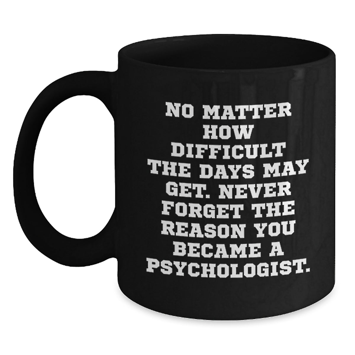Inspirational Gifts from Men to Psychologist Friends, Funny Black Coffee Mug for Christmas Unique Gifts - Main