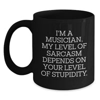 Load image into Gallery viewer, Funny Musician Gifts from Men to Musician Friends, Black Coffee Mug with Sarcasm Quote, Unique Christmas Unique Gifts for Musician Lovers - Main
