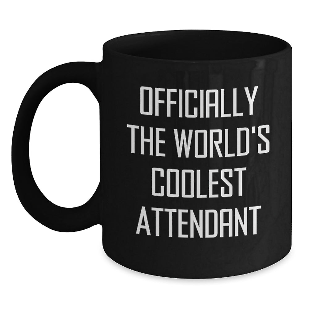 Funny Attendant Gifts from Men to Friends - Officially The World's Coolest Attendant Quote on Black Coffee Mug, Birthday Unique Gifts for Her - Main