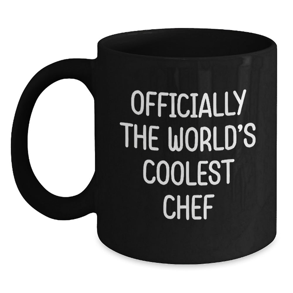 Funny Chef Gifts for Birthday from Friends - Officially The World's Coolest Chef Quotes on Black Coffee Mug, Microwave and Dishwasher Safe - Main