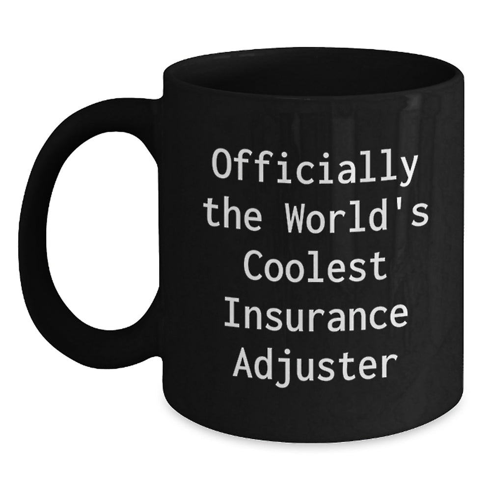 Funny Insurance Adjuster Christmas Unique Gifts for Men from Friends - Officially The World's Coolest Insurance Adjuster Black Coffee Mug - Main