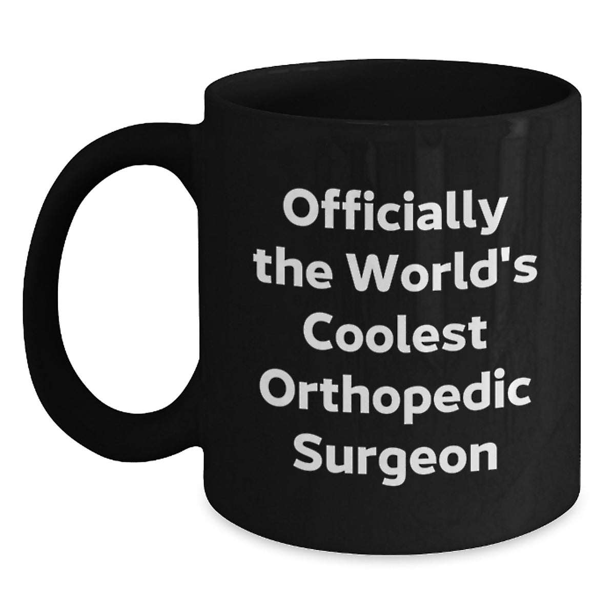 Funny Orthopedic Surgeon Gifts, 'Officially The World's Coolest Orthopedic Surgeon' Black Coffee Mug, Birthday Unique Gifts from Friends, Family, or Coworkers to Orthopedic Surgeon, Men, or Women - Main