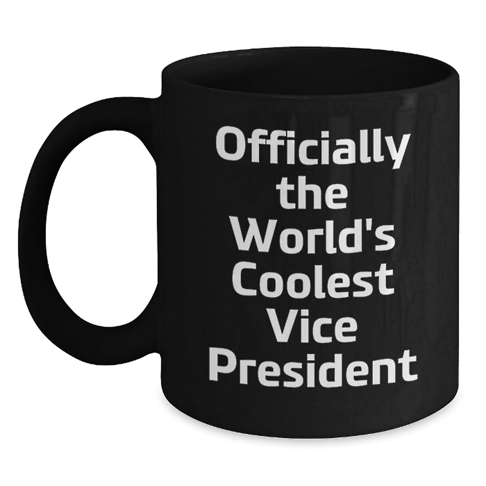 Funny Vice President Gifts, Black Coffee Mug for Men, Officially 'The World's Coolest Vice President' Mug, Black, 11oz or 15oz, Gifts from Friends to Coworkers, Christmas Unique Gifts - Main
