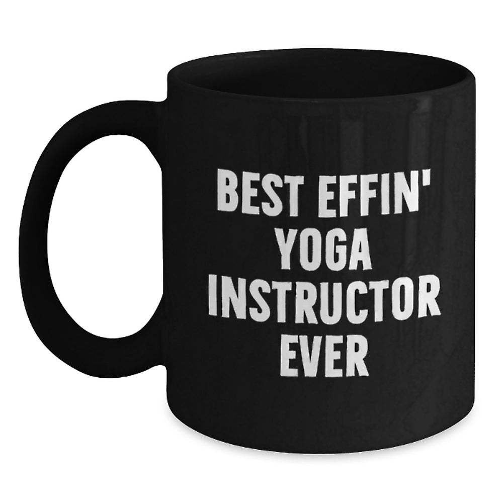 Funny Yoga Instructor Gifts from Friends, Best Effin' Black Coffee Mugs for Men, Unique Christmas Unique Gifts - Main
