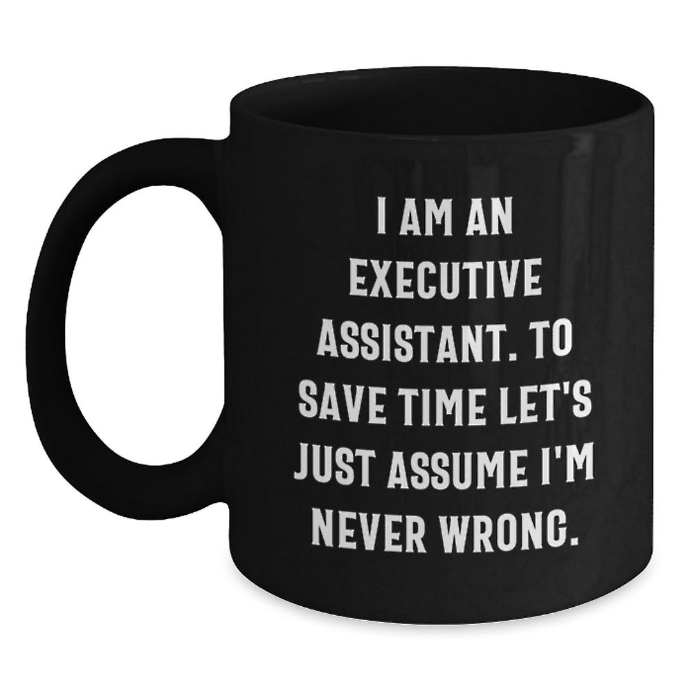Funny Executive Assistant Black Coffee Mug Gifts from Friends, Christmas Unique Gifts for Executive Assistants - Main