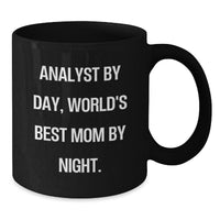 Load image into Gallery viewer, Funny Analyst Gifts from Mom: Black Coffee Mug for Graduation, &#39;Analyst By Day, World&#39;s Best Mom By Night.&#39; Quote, Gifts for Men, Women, Coworkers, Family, Unique Graduation Gifts - Additional
