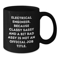 Load image into Gallery viewer, Funny Electrical Engineer Gifts for Men, Black Coffee Mug with Sassy Quote, Perfect Christmas Unique Presents from Friends - Additional
