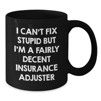 Load image into Gallery viewer, Funny Quote Insurance Adjuster Gifts from Friends for Men Black Coffee Mug Christmas Unique Presents - Additional
