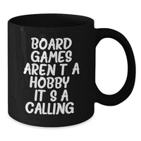 Load image into Gallery viewer, Funny Board Games Quotes Black Coffee Mugs for Board Game Enthusiasts Gifts from Friends and Family for Christmas Unique Present Ideas - Additional
