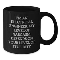 Load image into Gallery viewer, Funny Electrical Engineer Birthday Unique Gifts from Friends and Family - I&#39;m An Electrical Engineer Black Coffee Mug - Additional
