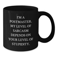 Load image into Gallery viewer, Funny Postmaster Gifts for Men - Sarcasm Black Coffee Mug, Unique Christmas Memorable Presents for Postmaster Friends and Family - Additional
