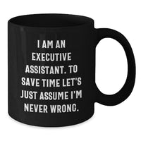 Load image into Gallery viewer, Funny Executive Assistant Black Coffee Mug Gifts from Friends, Christmas Unique Gifts for Executive Assistants - Additional

