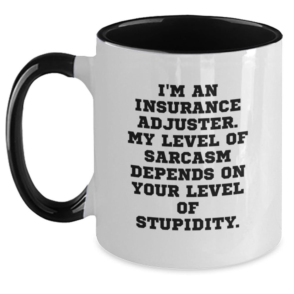 Insurance Adjuster Funny Quote Mugs, Gifts from Friends for Insurance Adjuster, Two Tone Coffee Mugs, Sarcasm Lovers Birthday Unique Gifts - Main