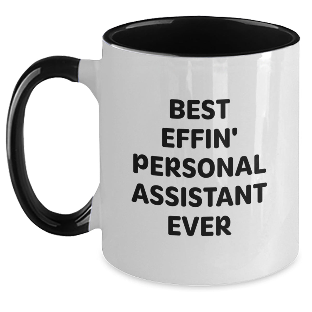 Funny Personal Assistant Gifts from Friends Birthday Unique Mugs Ever, Best Effin' Two Tone Coffee Mug for Men Women Coworkers Family - Main