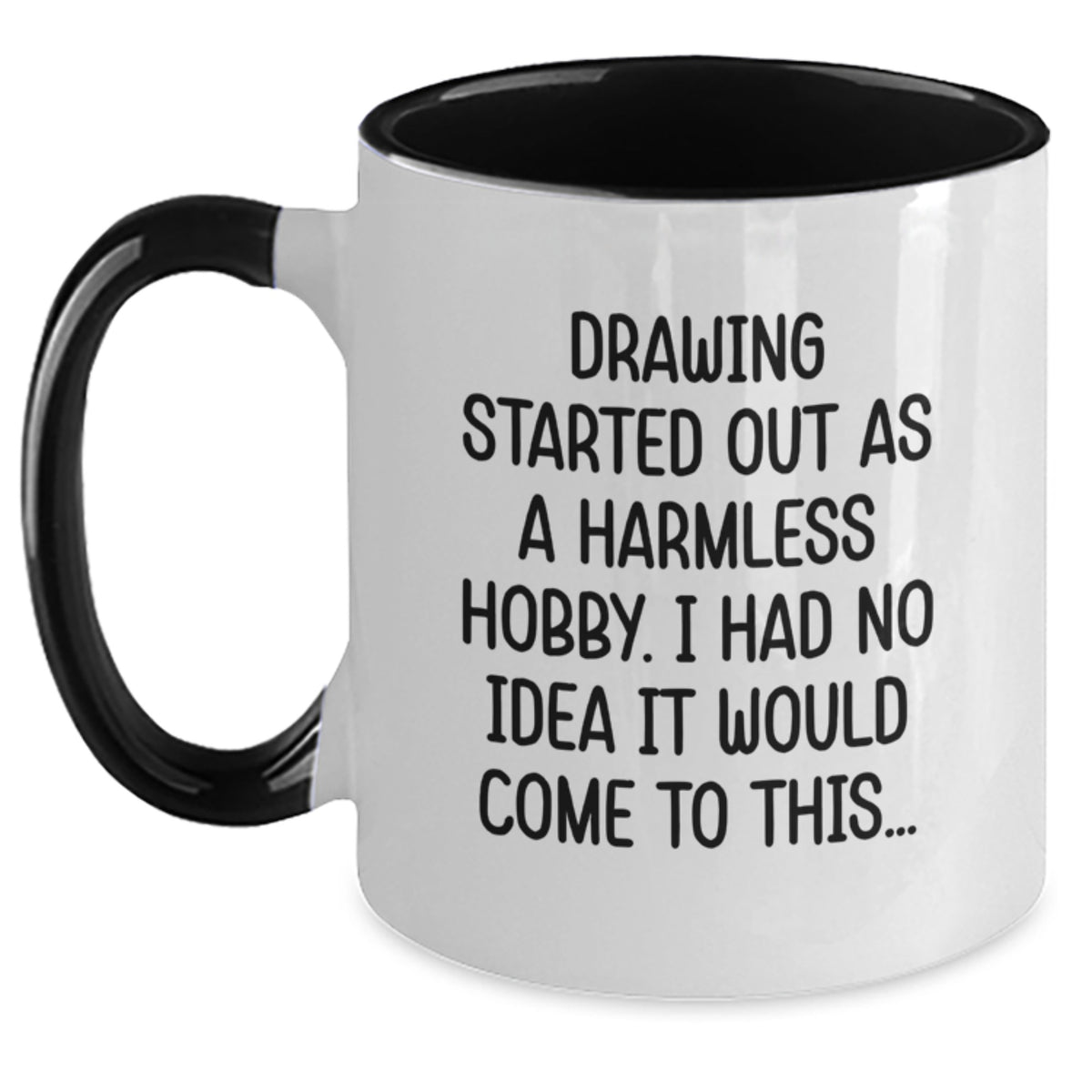 Funny Drawing Gifts from Family for Drawing Enthusiasts on Christmas Unique Mugs, Two Tone Coffee Mug with Inspirational Quote, Gifts for Men, Women, Friends, Coworkers, Family - Main