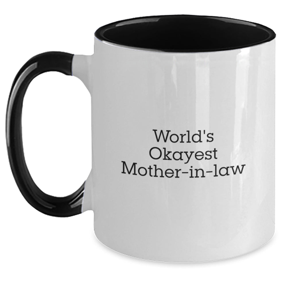 Funny Mom-in-law Gifts, World's Okayest Mom-in-law Two Tone Coffee Mug, Birthday Unique Gifts from Friends, Gifts for Mom-in-law, Men, Women, Family - Main