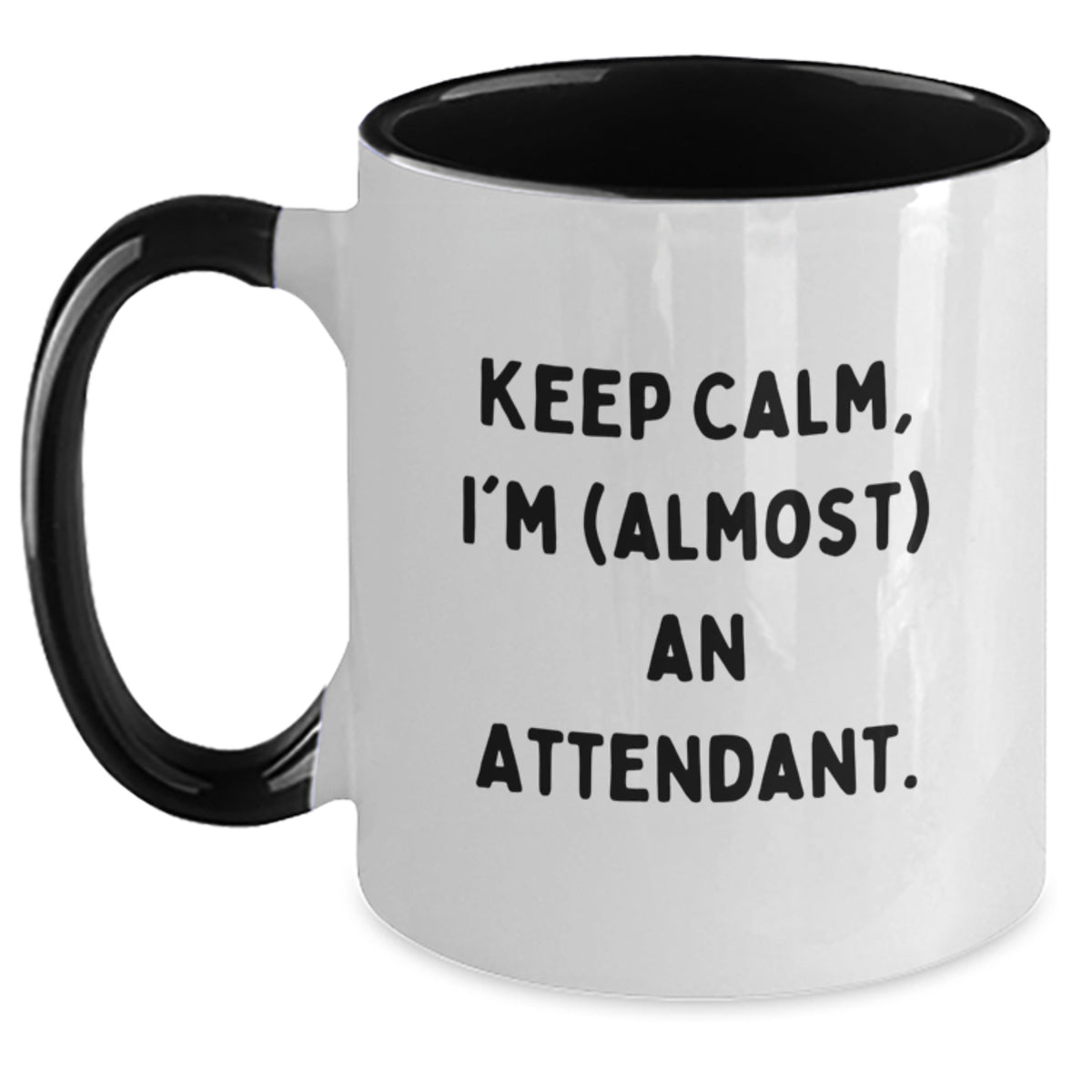 Funny Attendant Quote Coffee Mug, Gifts from Friends to Attendant, Keep Calm, I'm (almost) An Attendant, Two Tone Ceramic Mugs for Graduation, Gifts for Attendant - Main