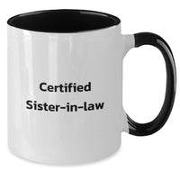 Load image into Gallery viewer, Funny Sister-in-law Birthday Unique Gift Ideas Certified Sister-in-law Two Tone Coffee Mug Gifts from Family to Sister-in-law - Additional
