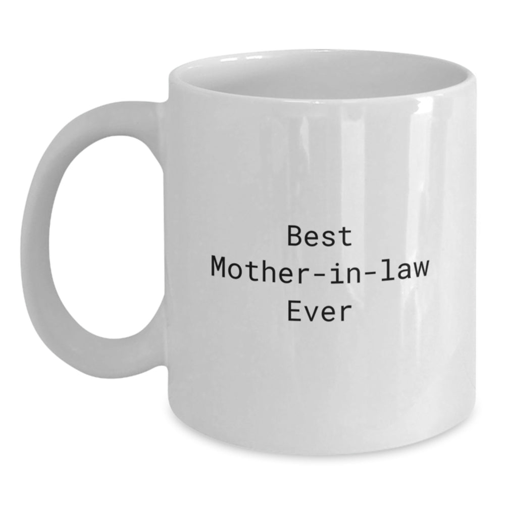 Funny Mom's the Best Mom-in-law Ever, Gifts from Family for Her Birthday, White Coffee Mug - Main
