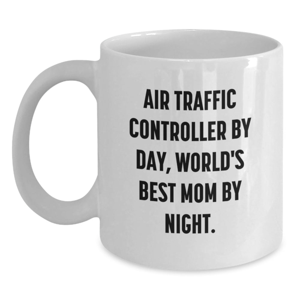 Air Traffic Controller Funny Mugs Gifts from Mom, Unique White Coffee Mug for Air Traffic Controller Graduation - Main