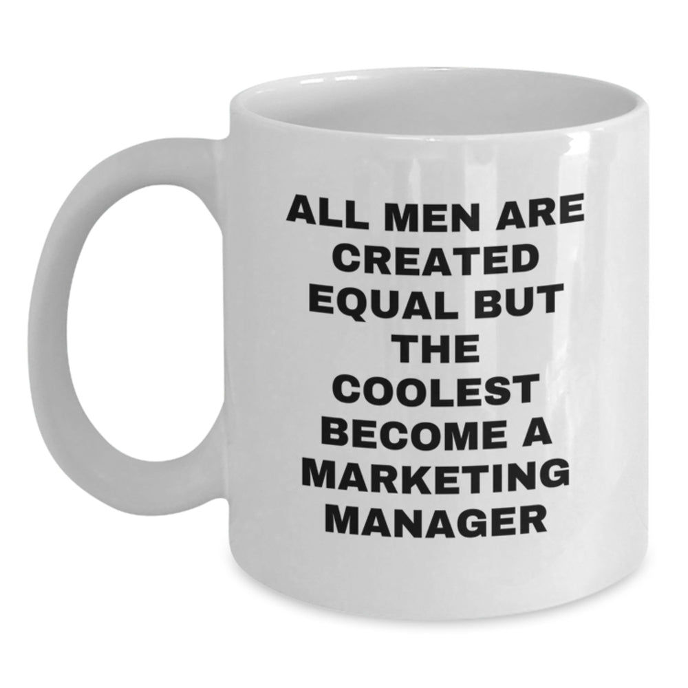 Marketing Manager White Coffee Mug Gifts from Friends for Him, Funny Quote Coffee Mug for Christmas Unique Presents - Main