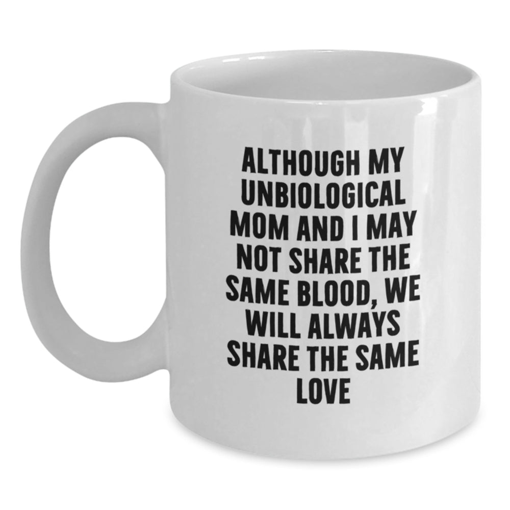 Funny Unbiological Mom Gifts from Men or Women for Unbiological Mom Unique Christmas Unique Gifts - Main