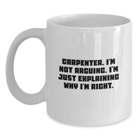 Load image into Gallery viewer, Funny Carpenter White Coffee Mug Gifts from Friends to Family - Christmas Unique Mugs for Carpenter Enthusiasts - Main
