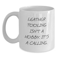 Load image into Gallery viewer, Leather Tooling Enthusiasts Gifts from Family for Men&#39;s Unique Graduation Calling, White Coffee Mug - Main
