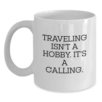 Load image into Gallery viewer, Funny Traveling Quotes Gifts from Men, Women, or Friends for Traveling Enthusiasts White Coffee Mug for Christmas Unique Gifts - Main
