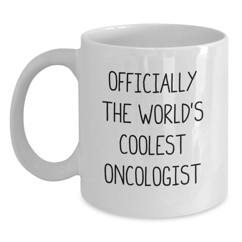 Funny Oncologist Gifts for Men - 'Officially The World's Coolest Oncologist' White Coffee Mug for Birthday - Main