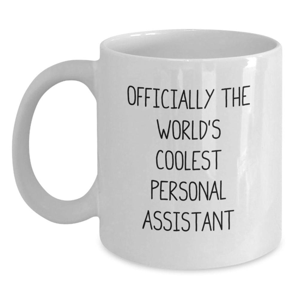 Personal Assistant Gifts, Funny Quote Mug, Gifts from Friends, Gifts for Personal Assistant, White Coffee Mug for Birthday - Main
