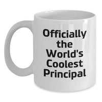 Load image into Gallery viewer, Funny Principal Gifts from Friends, Officially The World&#39;s Coolest Principal White Coffee Mug, Christmas Unique Gifts for Men - Main
