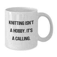 Load image into Gallery viewer, Funny Knitting Isn&#39;t A Hobby Gifts for Knitting Enthusiasts, White Coffee Mug from Friends, 11oz or 15oz Capacity, Ceramic Material, Microwave and Dishwasher Safe, Birthday Unique Gifts - Additional

