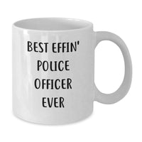 Load image into Gallery viewer, Funny Police Officer Gifts from Men to Best Effin&#39; Police Officer Ever, White Coffee Mug for Police Officer, Christmas Unique Gifts for Men, White 11oz or 15oz Ceramic Mug - Additional
