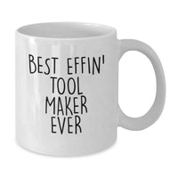 Load image into Gallery viewer, Funny Tool Maker Gifts from Friends, Unique White Coffee Mugs for Men, Best Effin&#39; Tool Maker Ever, Christmas Unique Gifts - Additional
