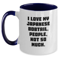Load image into Gallery viewer, Japanese Bobtail Cat Lover&#39;s Humorous Gift - &#39;I Love My Japanese Bobtail, People Not So Much&#39; Two Tone Coffee Mug for Birthday - Gifts from Friends to Japanese Bobtail Cat Owners - Main
