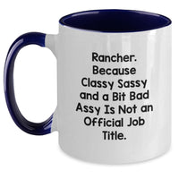 Load image into Gallery viewer, Funny Rancher Gifts for Men - Classy Sassy And A Bit Fearlessy Is Not An Official Job Title, Two Tone Coffee Mug - Main
