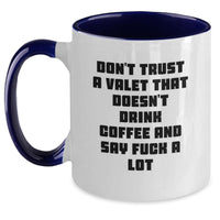 Load image into Gallery viewer, Funny Valet Gifts from Friends for Men Two Tone Coffee Mug, &#39;Don&#39;t Trust A Valet That Doesn&#39;t Drink Coffee&#39; Quote, Christmas Unique Presents - Main
