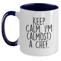 Load image into Gallery viewer, Funny Chef Gifts for Men, Christmas Unique Gifts from Friends to Family, Two Tone Coffee Mug &#39;Keep Calm, I&#39;m (almost) A Chef.&#39; - Main
