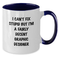 Load image into Gallery viewer, Funny Gifts from Friends, Family or Coworkers for Graphic Designers - I&#39;m Decent Graphic Designer Mug, Two Tone Coffee Mugs for Christmas Unique Gifts - Additional
