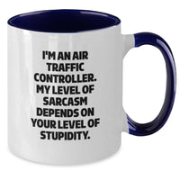 Load image into Gallery viewer, Funny Air Traffic Controller Gifts from Friends - I&#39;m An Air Traffic Controller. My Level Of Sarcasm Depends On Your Level Of Stupidity. Christmas Unique Mugs for Men Women Coworkers Family - Additional
