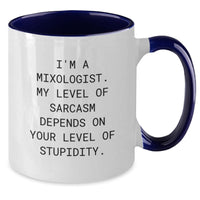 Load image into Gallery viewer, Funny Quote Mixologist Gifts for Men Women Friends Coworkers Family from a Mixologist, Unique Christmas Unique Gifts, Two Tone Coffee Mug with Sarcasm Level of Stupidity - Additional
