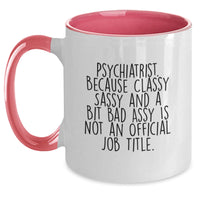 Load image into Gallery viewer, Funny Psychiatrist Gifts from Family - Two Tone Coffee Mugs with Inspirational Quotes for Christmas Unique Presents - Main
