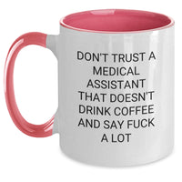 Load image into Gallery viewer, Funny Medical Assistant Gifts, Two Tone Coffee Mugs for Christmas, &#39;Don&#39;t Trust A Medical Assistant That Doesn&#39;t Drink Coffee&#39; Ceramic Mug, Gifts from Friends for Medical Assistant - Main

