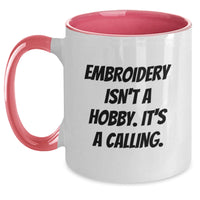 Load image into Gallery viewer, Embroidery Isn&#39;t A Hobby, It&#39;s A Calling! Funny Birthday Unique Gifts for Embroidery Lovers from Friends - Main

