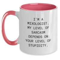 Load image into Gallery viewer, Funny Quote Mixologist Gifts for Men Women Friends Coworkers Family from a Mixologist, Unique Christmas Unique Gifts, Two Tone Coffee Mug with Sarcasm Level of Stupidity - Main
